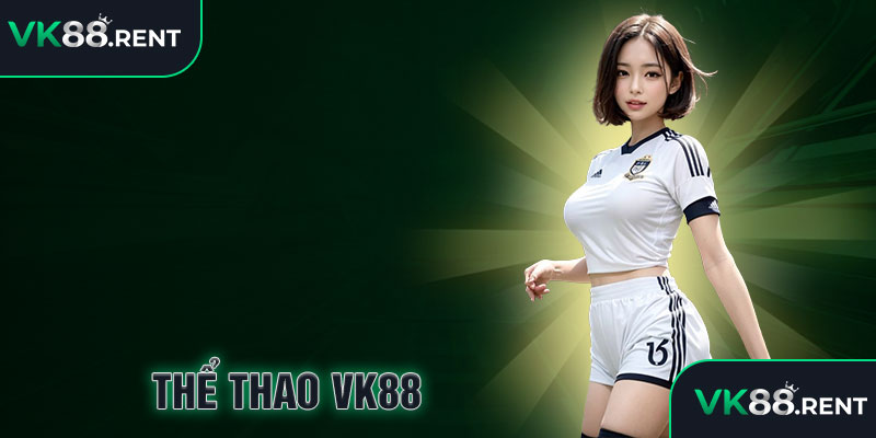 Thể thao vk88